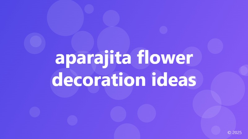 aparajita flower decoration ideas