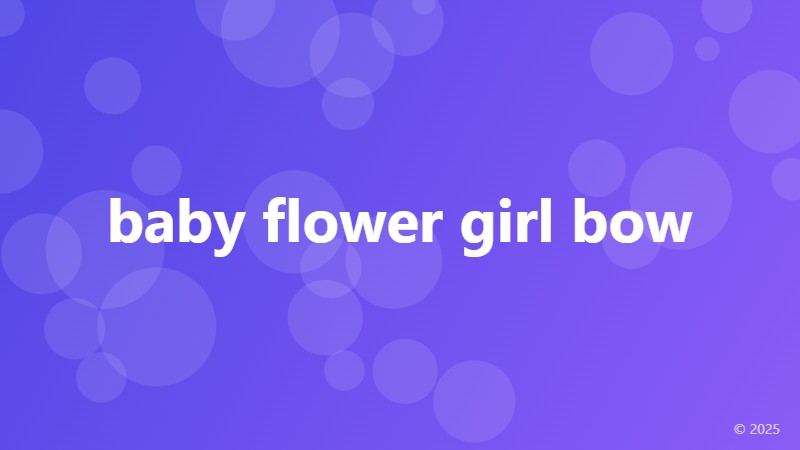 baby flower girl bow