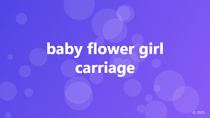 baby flower girl carriage