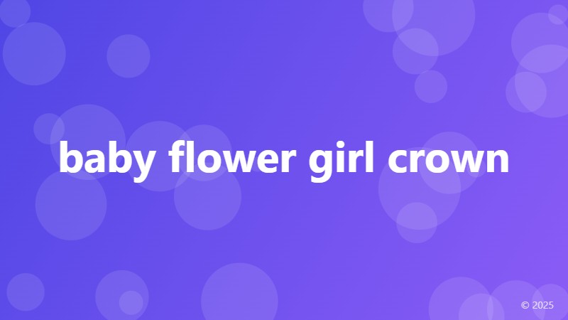 baby flower girl crown