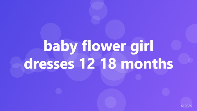 baby flower girl dresses 12 18 months