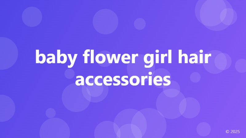 baby flower girl hair accessories