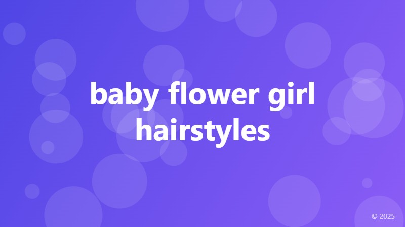 baby flower girl hairstyles