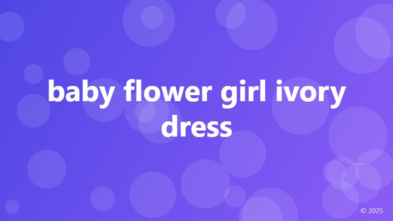 baby flower girl ivory dress
