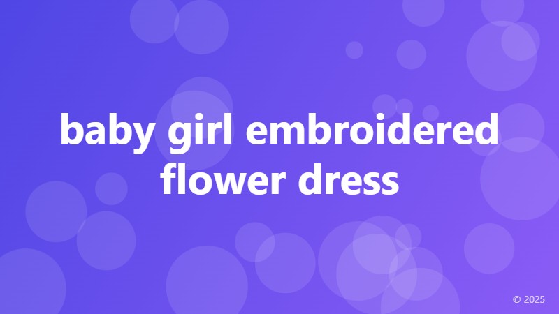 baby girl embroidered flower dress