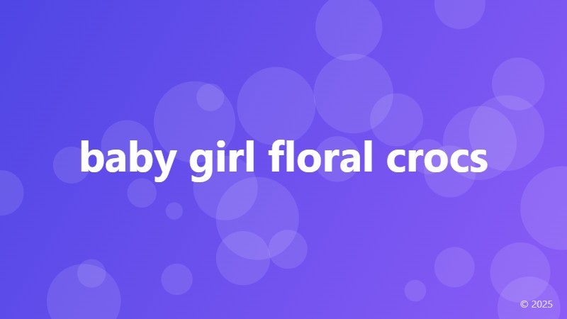 baby girl floral crocs