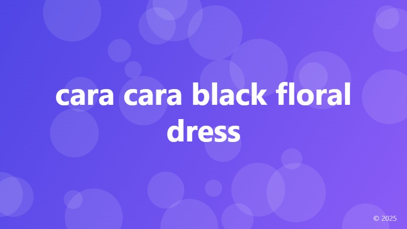 cara cara black floral dress