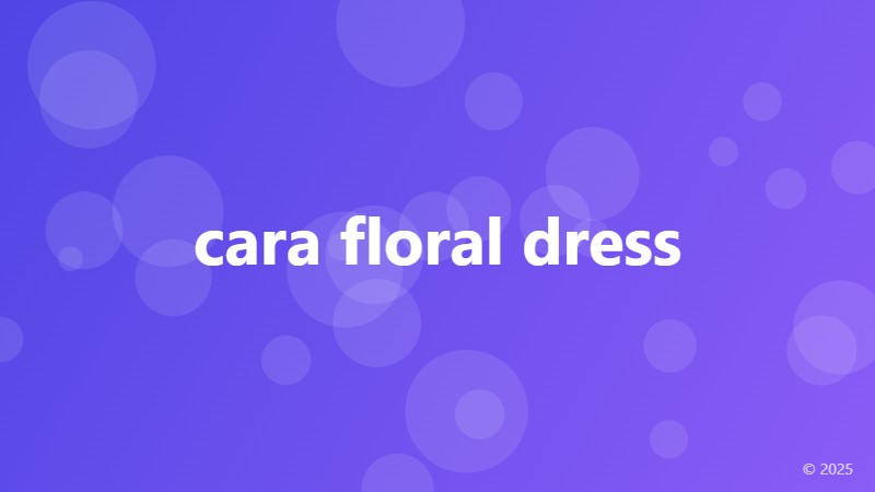 cara floral dress