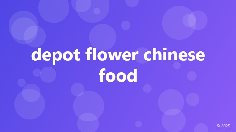 depot flower chinese food