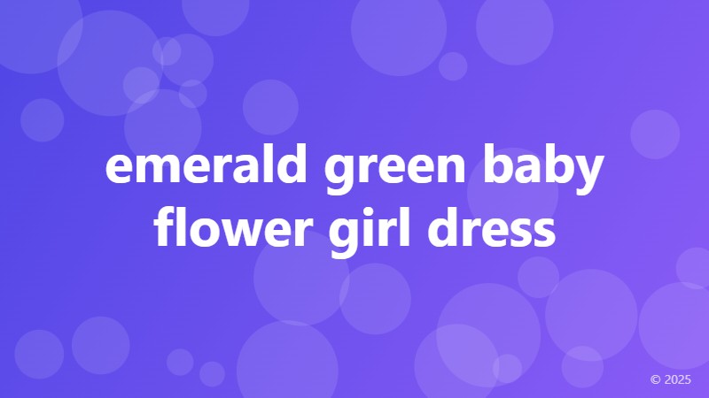 emerald green baby flower girl dress