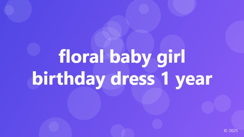 floral baby girl birthday dress 1 year