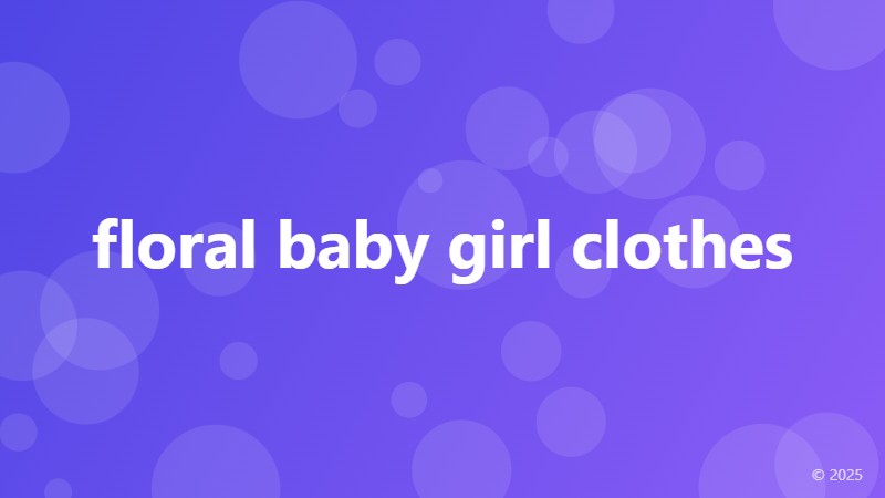 floral baby girl clothes