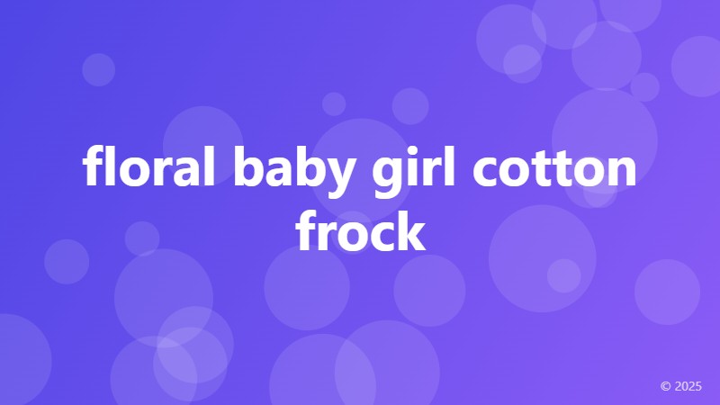 floral baby girl cotton frock