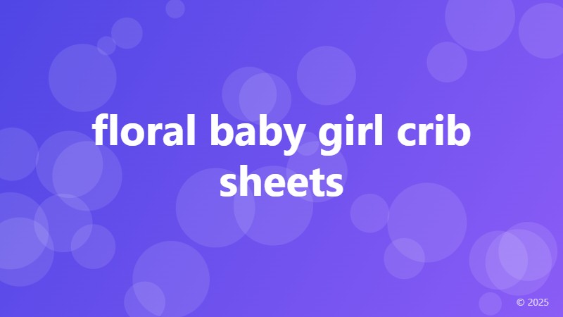 floral baby girl crib sheets