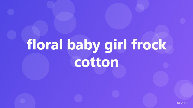 floral baby girl frock cotton