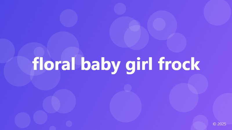 floral baby girl frock