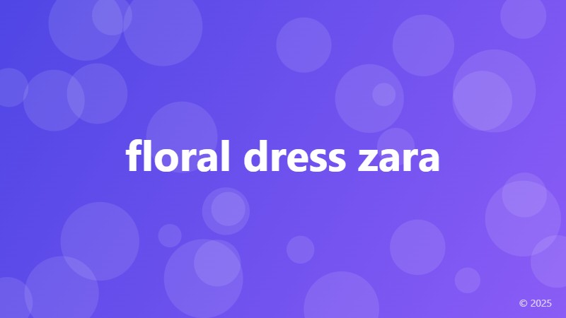 floral dress zara