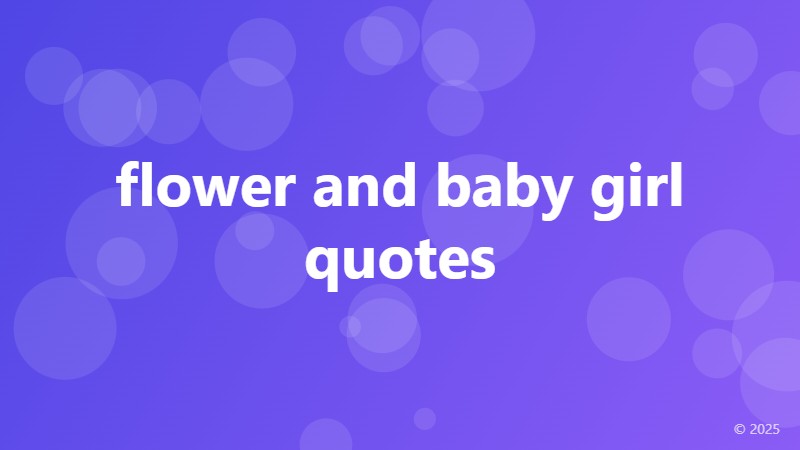 flower and baby girl quotes