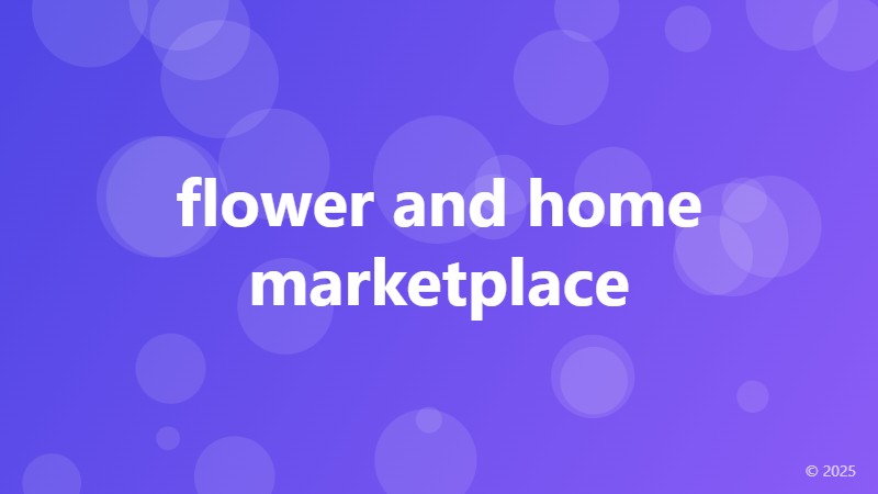 flower and home marketplace