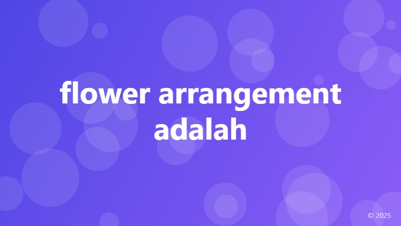flower arrangement adalah