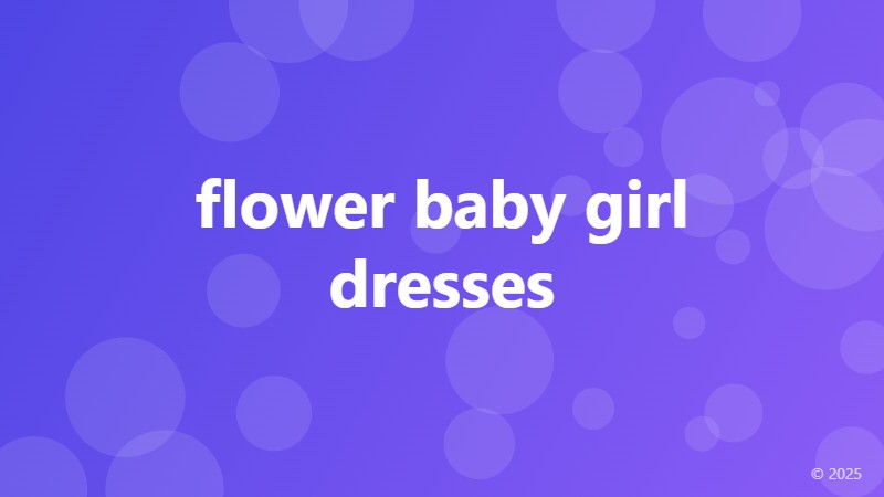 flower baby girl dresses