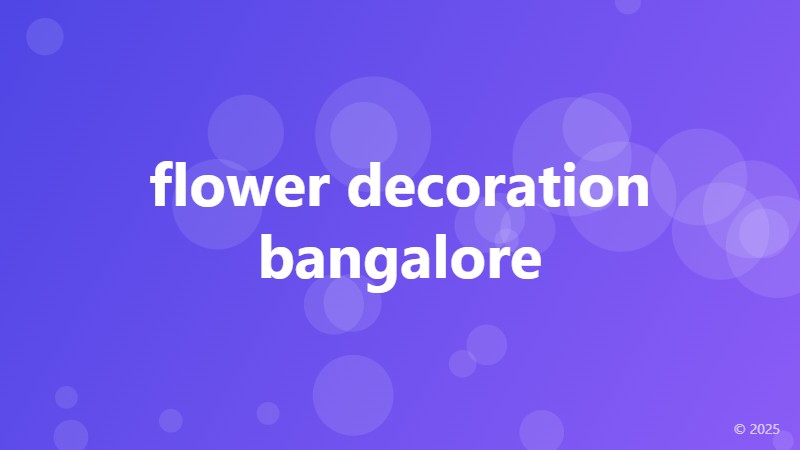 flower decoration bangalore
