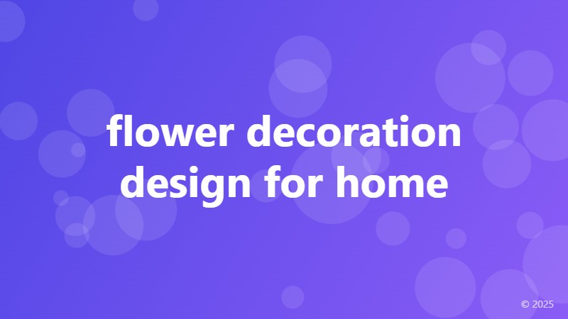 flower decoration design for home