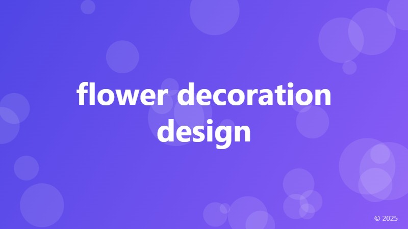 flower decoration design