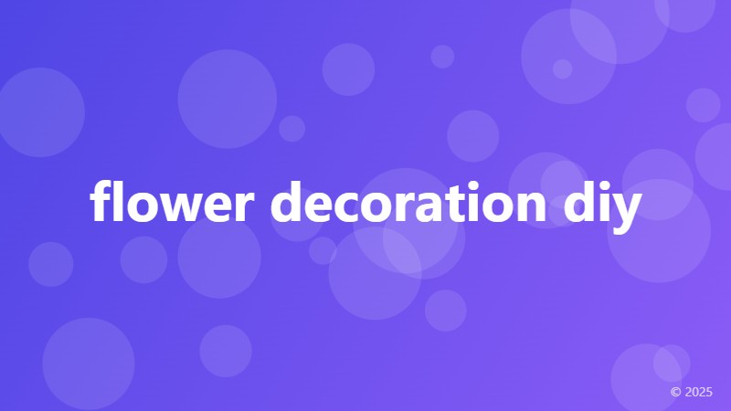 flower decoration diy