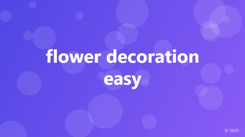 flower decoration easy
