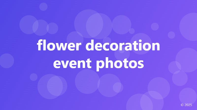 flower decoration event photos
