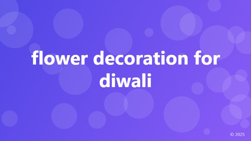 flower decoration for diwali