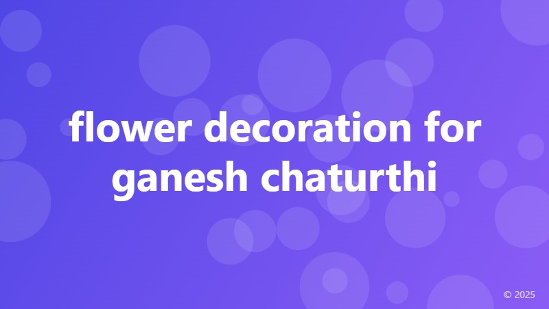 flower decoration for ganesh chaturthi