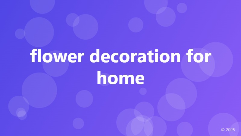 flower decoration for home