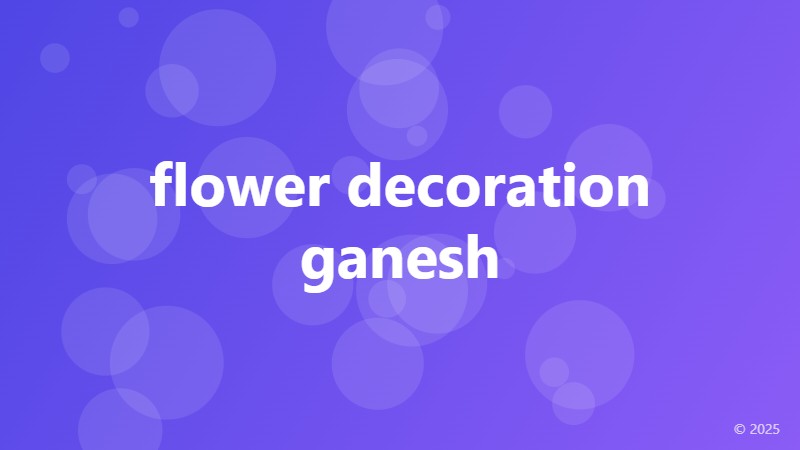 flower decoration ganesh