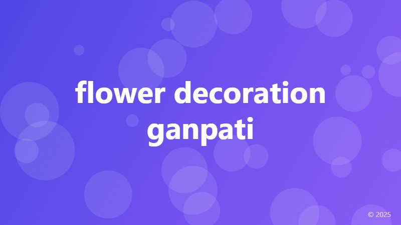 flower decoration ganpati