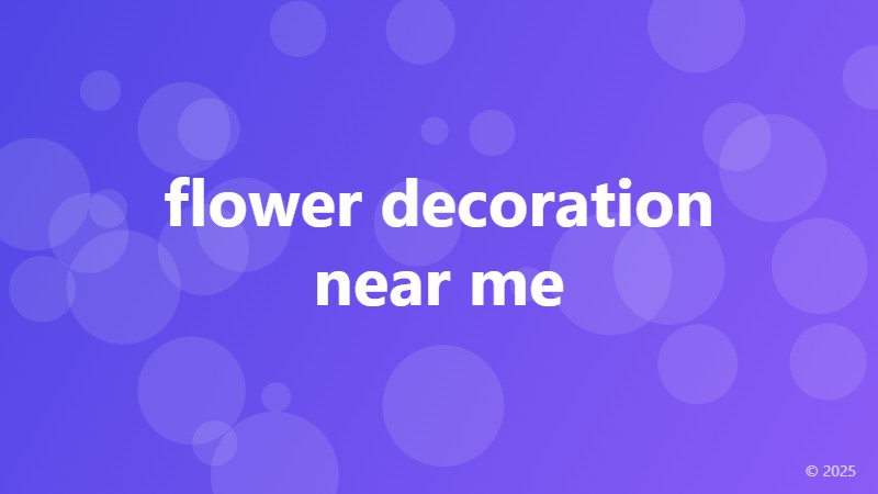 flower decoration near me