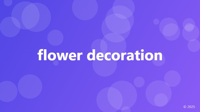 flower decoration