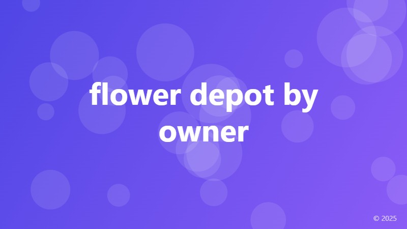 flower depot by owner