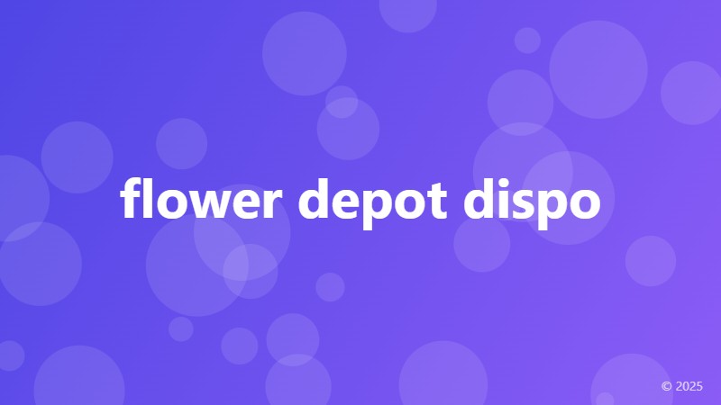 flower depot dispo