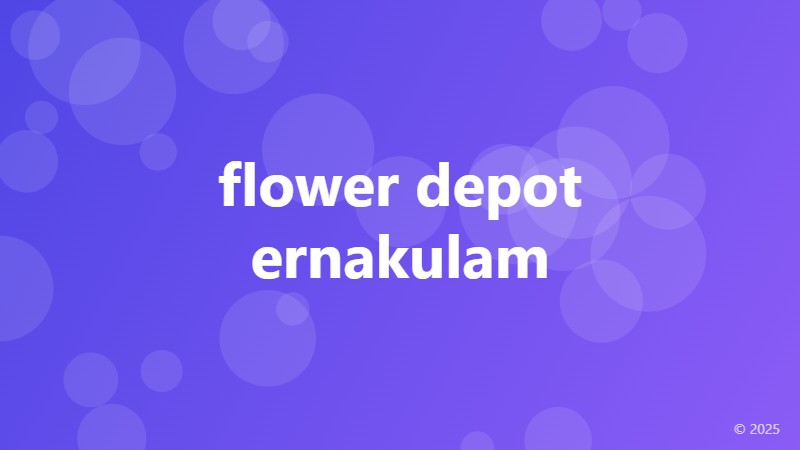 flower depot ernakulam