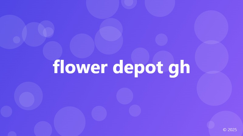 flower depot gh