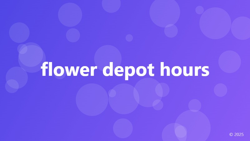 flower depot hours