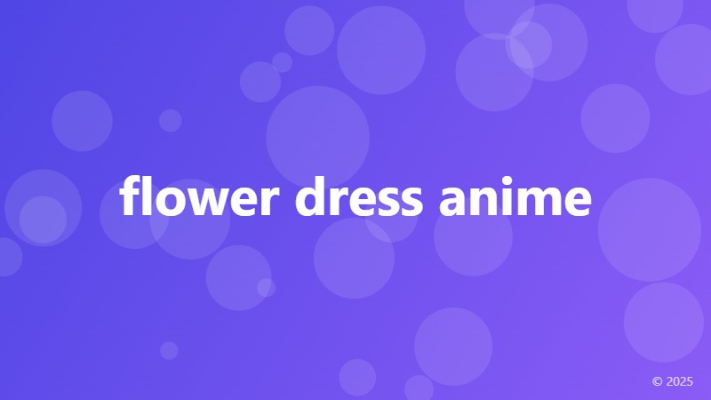 flower dress anime