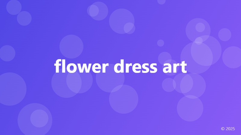 flower dress art