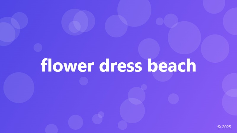 flower dress beach