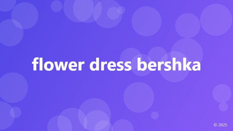 flower dress bershka