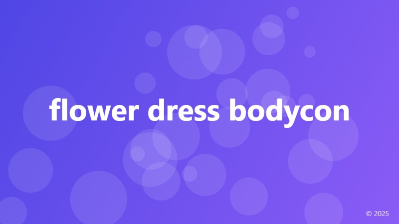 flower dress bodycon