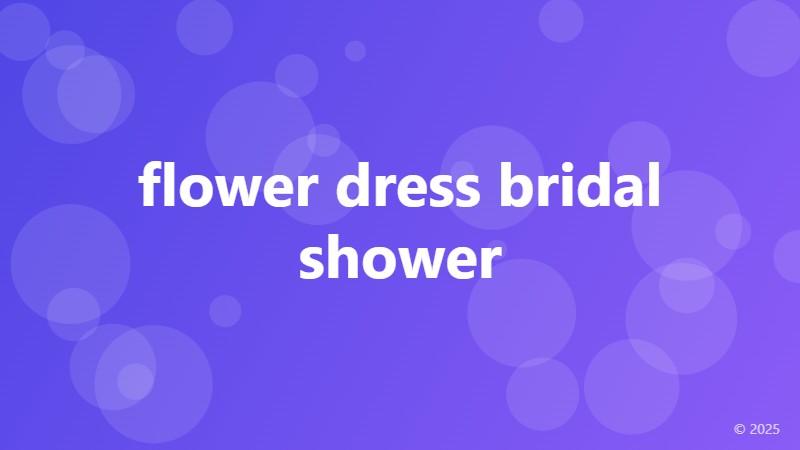 flower dress bridal shower