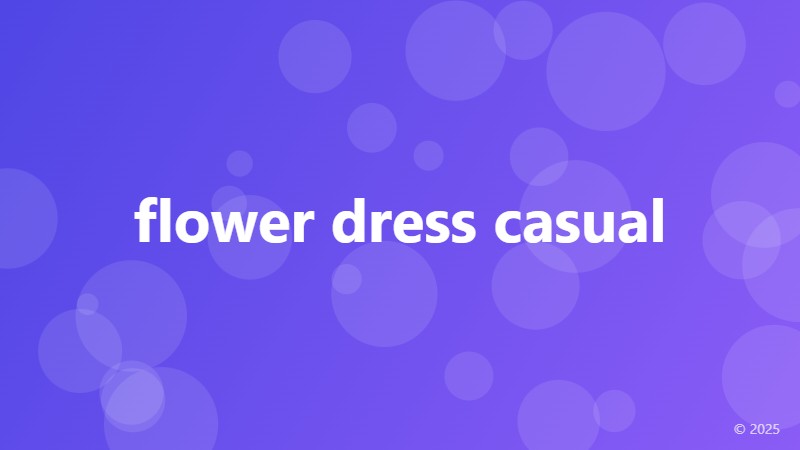 flower dress casual
